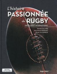 L'histoire passionnée du rugby français et international