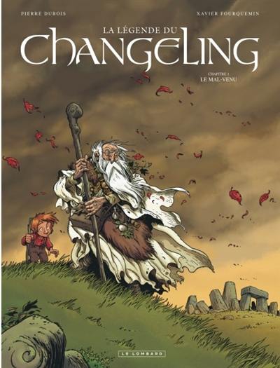 La légende du Changeling. Vol. 1. Le mal-venu