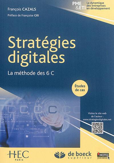 Stratégies digitales : la méthode des 6 C