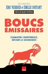 Boucs émissaires : combattre l'indifférence, refuser la soumission