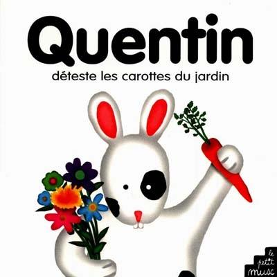 Quentin déteste les carottes du jardin