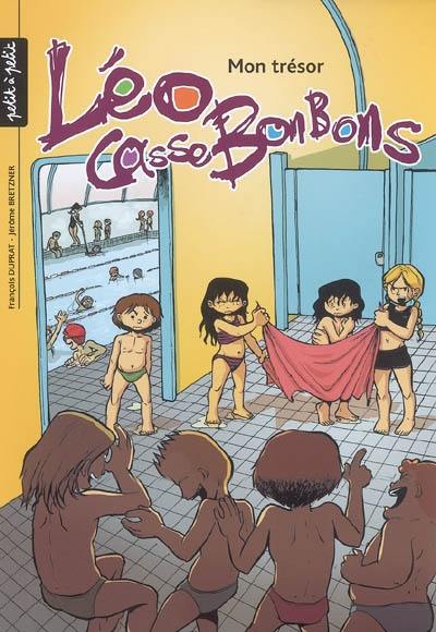 Léo Cassebonbons. Vol. 3. Mon trésor