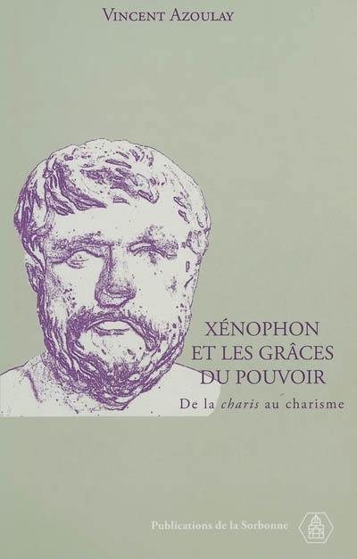 Xénophon et les grâces du pouvoir : de la charis au charisme