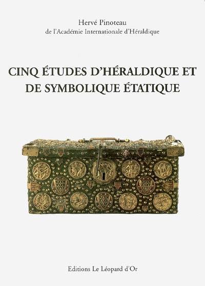 Cinq études d'héraldique et de symbolique étatique