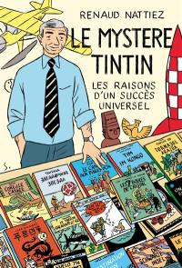 Le mystère Tintin : les raisons d'un succès universel