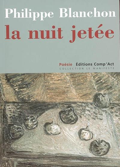 La nuit jetée