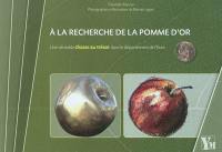 A la recherche de la pomme d'or : une véritable chasse au trésor dans le département de l'Eure