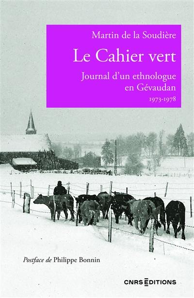 Le cahier vert : journal d'un ethnologue en Gévaudan : 1973-1978