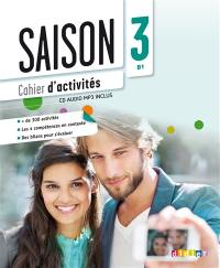 Saison 3 : cahier d'activités : B1