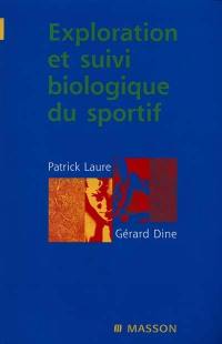 Exploration et suivi biologique du sportif