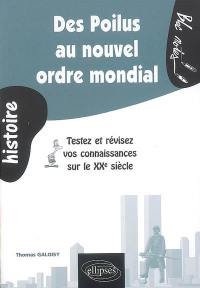 Des Poilus au nouvel ordre mondial : testez et révisez vos connaissances sur le XXe siècle