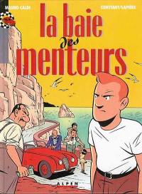 Mauro Caldi. Vol. 4. La baie des menteurs