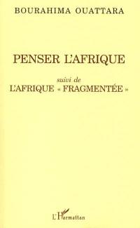 Penser l'Afrique. L'Afrique fragmentée