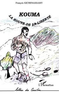 Kouma la route de la liberté