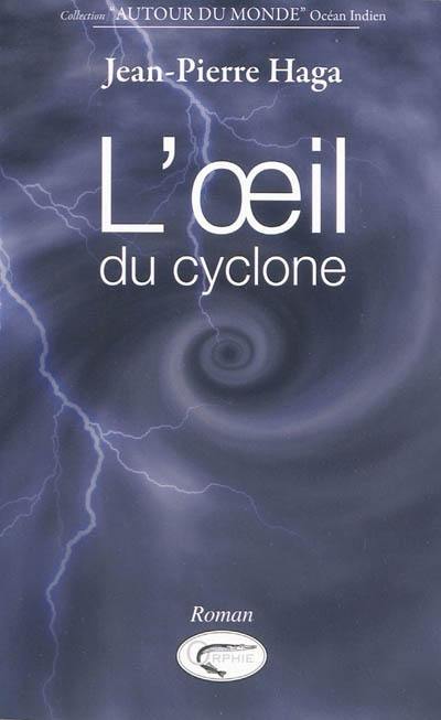 L'oeil du cyclone