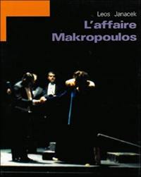 L'affaire Makropoulos, Leos Janacek