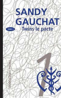 Twins. Vol. 3. Le pacte