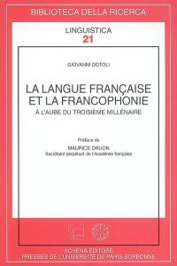 La langue française et la francophonie à l'aube du troisième millénaire