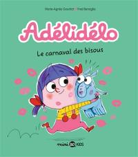 Adélidélo. Vol. 8. Le carnaval des bisous