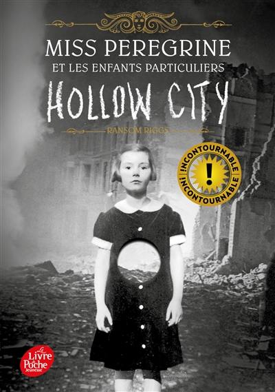 Miss Peregrine et les enfants particuliers. Vol. 2. Hollow city