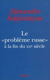 Le problème russe à la fin du XXe siècle