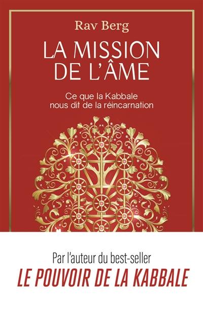 La mission de l'âme : ce que la kabbale nous dit de la réincarnation