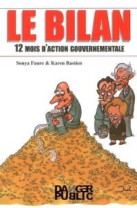 Le bilan : douze mois d'action gouvernementale