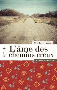 L'âme des chemins creux : mémoires d'un Sud