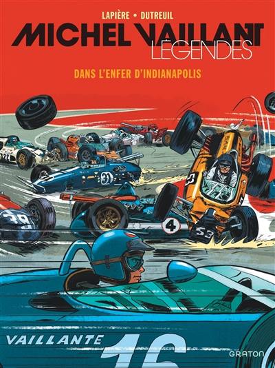 Michel Vaillant : légendes. Vol. 1. Dans l'enfer d'Indianapolis