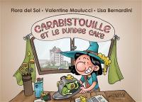 Carabistouille et le Dundee cake