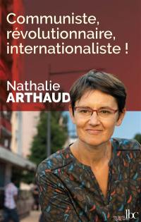 Communiste, révolutionnaire, internationaliste !