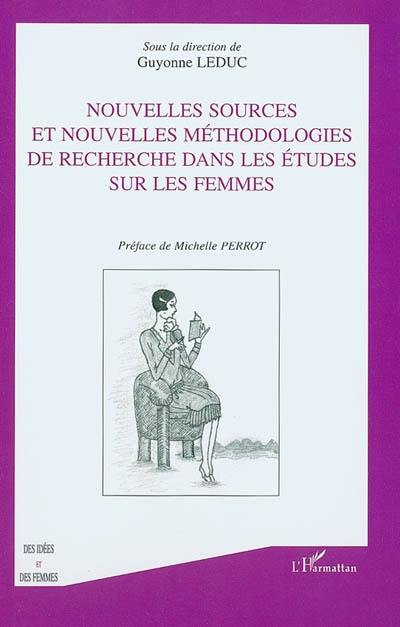 Nouvelles sources et nouvelles méthodologies de recherche dans les études sur les femmes