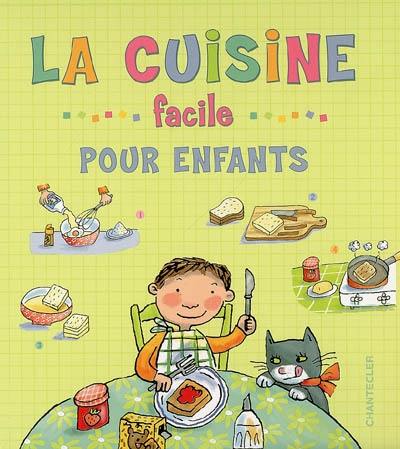 La cuisine facile pour enfants