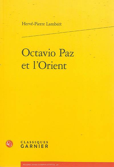 Octavio Paz et l'Orient