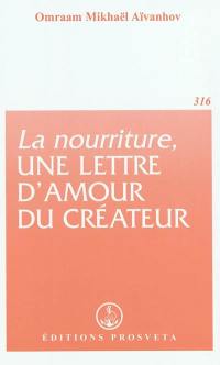 La nourriture, une lettre d'amour du créateur