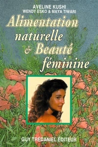 Alimentation saine et beauté féminine