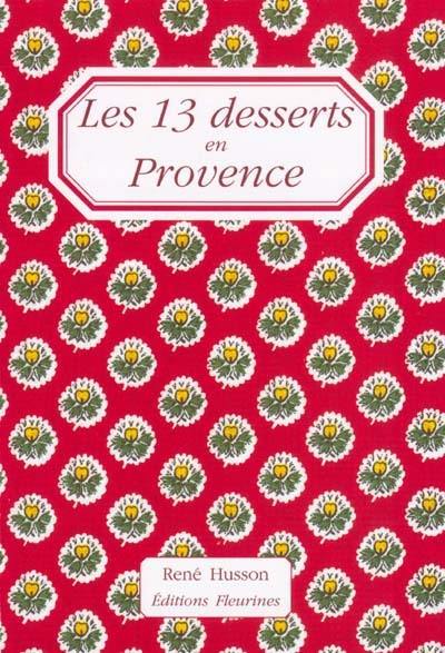 Les 13 desserts en Provence