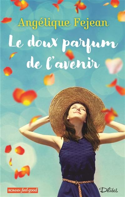 Le doux parfum de l'avenir