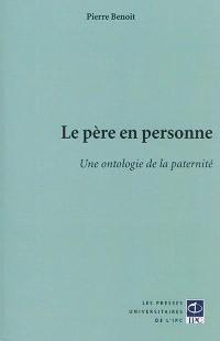 Le père en personne : une ontologie de la paternité