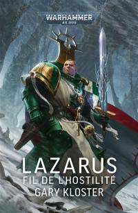 Lazarus : fil de l'hostilité