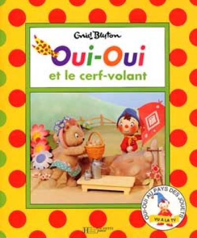 Oui-Oui- et le cerf-volant