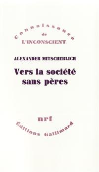 Vers la société sans pères : essai de psychologie sociale