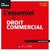 L'essentiel du droit commercial : 2023-2024