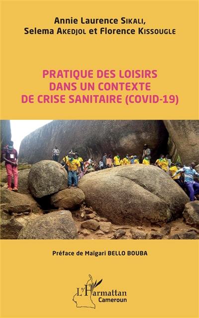 Pratique des loisirs dans un contexte de crise sanitaire (Covid-19)