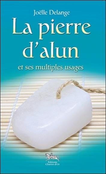 La pierre d'alun : un minéral en or