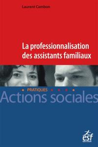 La professionnalisation des assistants familiaux