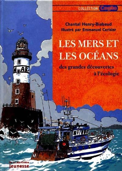 Les mers et les océans : des grandes découvertes à l'écologie