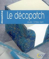 Le décopatch : papiers décopatch à coller sur tous suopports