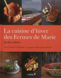 La cuisine d'hiver des Fermes de Marie