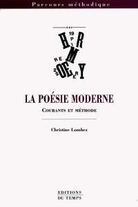 La poésie moderne : courants et méthodes